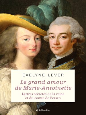 cover image of Le grand amour de Marie-Antoinette